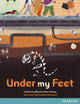 Book cover of: Bug Club Pro Guided Y5 Under My Feet. By: Malaika Rose Stanley