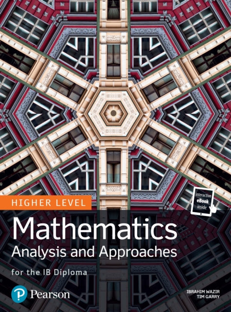 Book cover of: Mathematics Analysis and Approaches for the IB Diploma Higher Level. By: Tim Garry