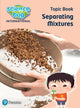 Book cover of: Science Bug: Separating mixtures Topic Book. By: Deborah Herridge
