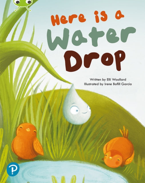 Book cover of: Bug Club Shared Reading: Here is a Water Drop (Year 2). By: Elli Woollard