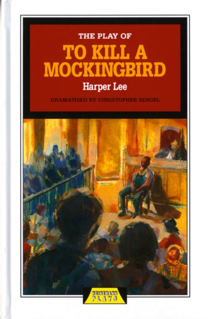 Play of To Kill a Mockingbird 9780435233112 Christopher Sergel