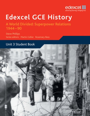 Edexcel GCE History A2 Unit 3 E2 A World Divided: Superpower Relations 1944-90