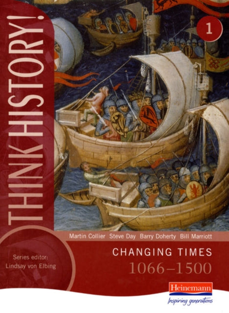 Book cover of: Think History: Changing Times 1066-1500 Core Pupil Book 1. By: Martin Collier