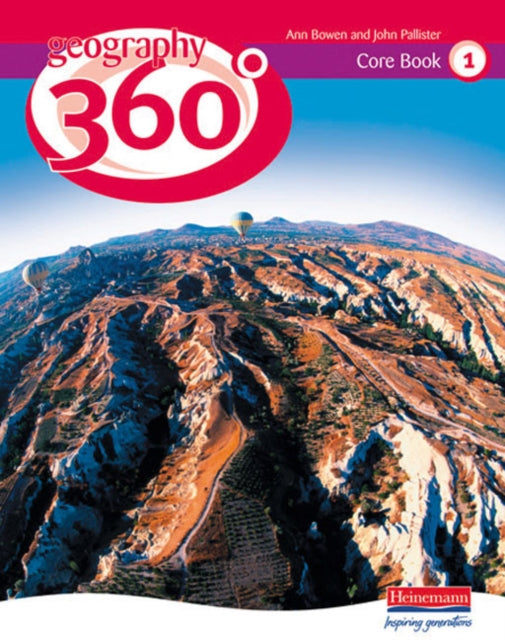 Book cover of: Geography 360° Core Pupil Book 1. By: Ann Bowen