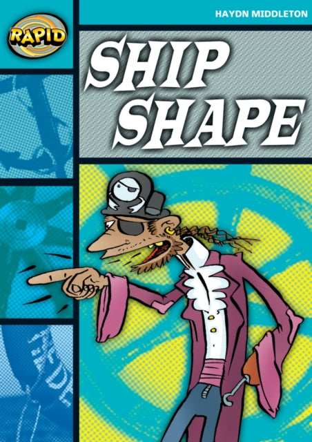 Book cover of: Rapid Reading: Ship Shape (Stage 3, Level 3B). By: Haydn Middleton