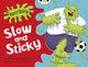Book cover of: Bug Club Guided Fiction Year 1 Green A Horribilly: Slow and Sticky