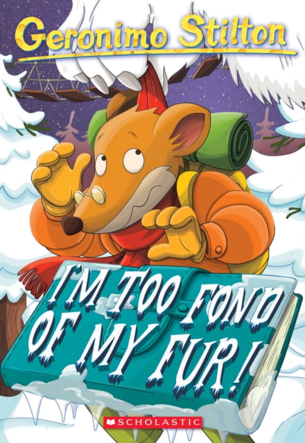 Book cover of: I'M Too Fond of My Fur! (Geronimo Stilton #4). By: Elisabetta Dami