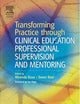 Book cover of: Transforming Practice through Clinical Education, Professional Supervision and Mentoring