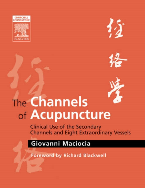 Book cover of: Channels of Acupuncture. By: Giovanni Maciocia