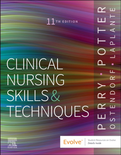 Clinical Nursing Skills and Techniques
