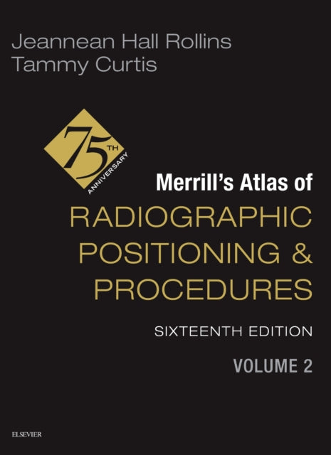 Book cover of: Merrill's Atlas of Radiographic Positioning and Procedures - Volume 2