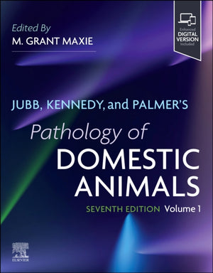Jubb, Kennedy & Palmer's Pathology of Domestic Animals: Volume 1