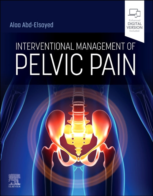 Book cover of: Interventional Management of Pelvic Pain. By: Alaa Abd-Elsayed