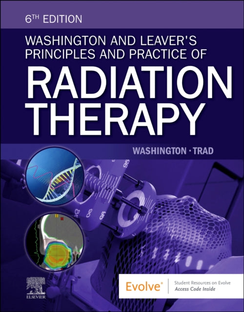 Book cover of: Washington and Leaver's Principles and Practice of Radiation Therapy. By: Charles M. Washington