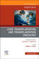 Book cover of: Liver Transplantation and Transplantation Oncology, An Issue of Surgical Clinics. By: Shimul Shah