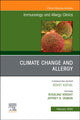 Book cover of: Climate Change and Allergy, An Issue of Immunology and Allergy Clinics of North America. By: Rosalind Wright