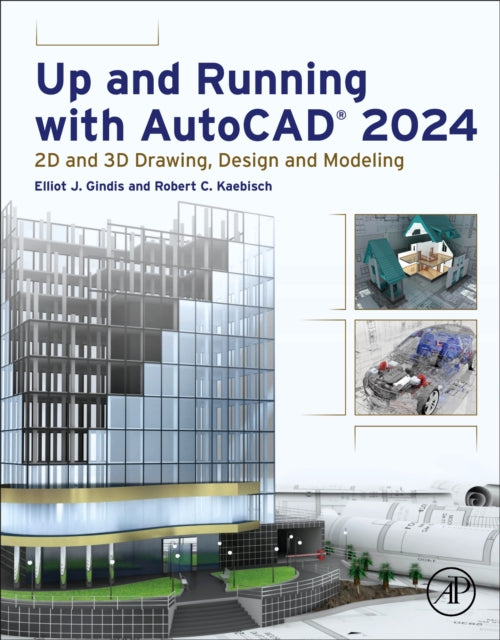 Book cover of: Up and Running with AutoCAD® 2024. By: Robert C. Kaebisch