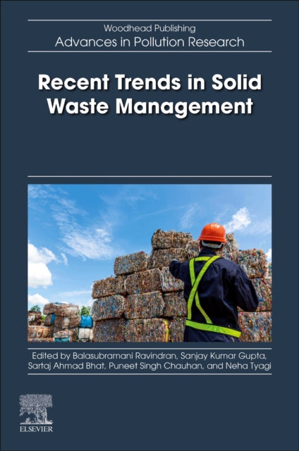 Book cover of: Recent Trends in Solid Waste Management. By: Balasubramani Ravindran