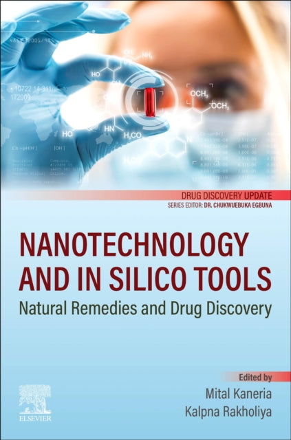 Book cover of: Nanotechnology and In Silico Tools. By: Mital Kaneria