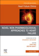 Book cover of: Novel Non-pharmacological Approaches to Heart Failure, An Issue of Heart Failure Clinics. By: Vijay Rao