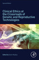 Book cover of: Clinical Ethics at the Crossroads of Genetic and Reproductive Technologies. By: Sorin Hostiuc