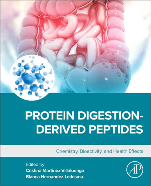 Book cover of: Protein Digestion-Derived Peptides. By: Cristina Martinez-Villaluenga