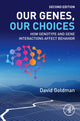 Book cover of: Our Genes, Our Choices. By: David Goldman