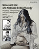 Book cover of: Maternal-Fetal and Neonatal Endocrinology