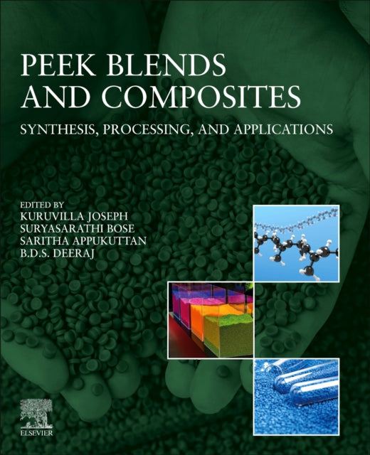 Book cover of: PEEK Blends and Composites. By: Kuruvilla Joseph
