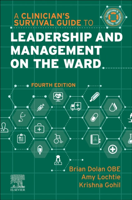 Book cover of: Clinician's Survival Guide to Leadership and Management on the Ward. By: Brian Dolan