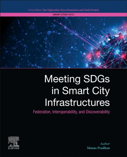 Book cover of: Meeting SDGs in Smart City Infrastructures. By: Manas Pradhan
