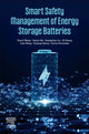 Book cover of: Smart Safety Management of Energy Storage Batteries. By: Shunli Wang