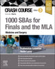 Book cover of: Crash Course 1000 SBAs for Finals and the MLA - Medicine and Surgery. By: Pratheeshan Sabeshan