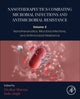 Book cover of: Nanotherapeutics Combating Microbial Infections and Antimicrobial Resistance