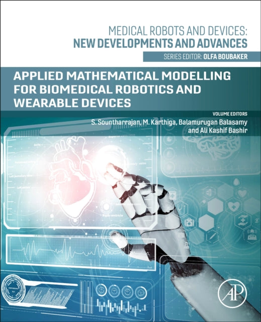 Book cover of: Applied Mathematical Modeling for Biomedical Robotics and Wearable Devices