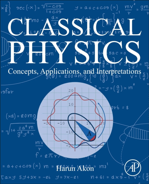 Book cover of: Classical Physics. By: Harun Akon