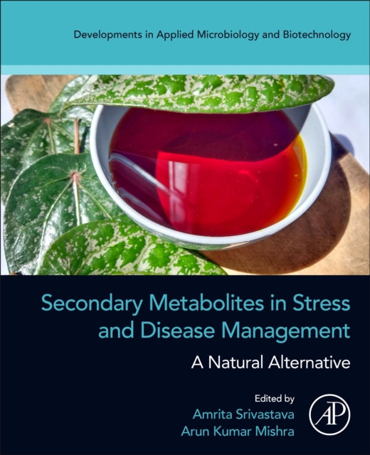 Book cover of: Secondary Metabolites in Stress and Disease Management
