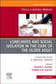 Book cover of: Loneliness and Social Isolation in the Care of the Older Adult, An Issue of Clinics in Geriatric Medicine