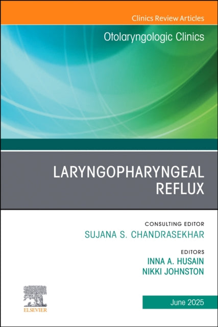 Book cover of: Laryngopharyngeal Reflux, An Issue of Otolaryngologic Clinics of North America