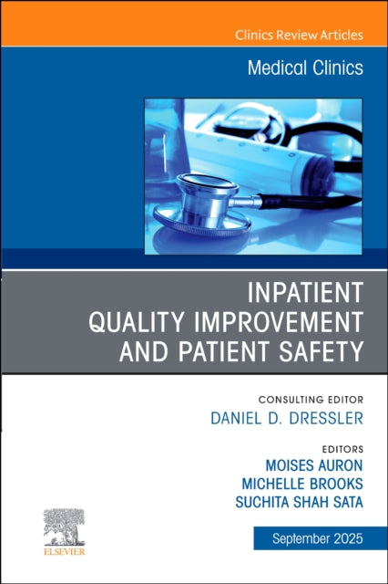 Book cover of: Inpatient Quality Improvement and Patient Safety, An Issue of Medical Clinics of North America