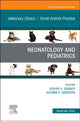 Book cover of: Neonatology and Pediatrics, An Issue of Veterinary Clinics of North America: Small Animal Practice