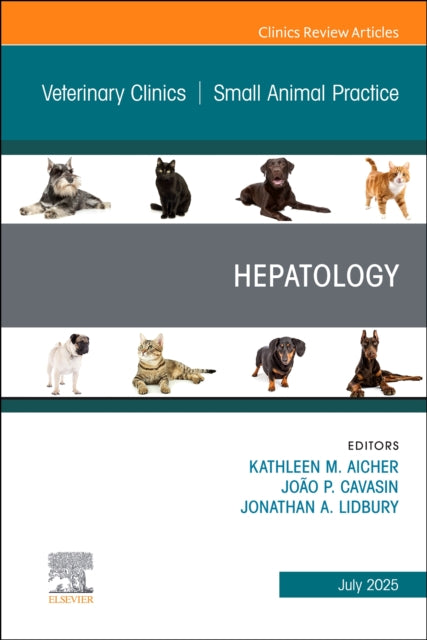 Book cover of: Hepatology, An Issue of Veterinary Clinics of North America: Small Animal Practice