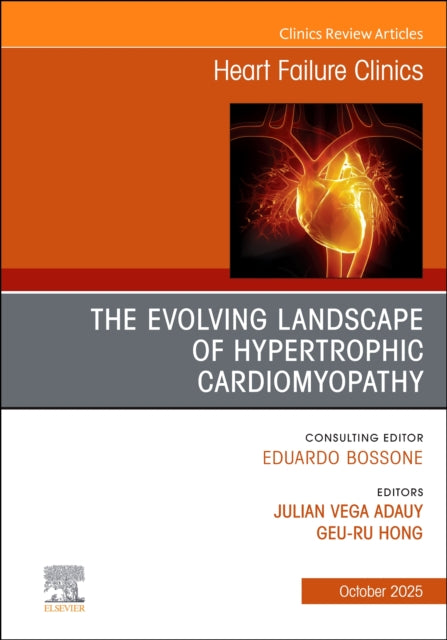 Book cover of: Evolving Landscape of Hypertrophic Cardiomyopathy, An issue of Heart Failure Clinics