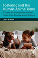 Book cover of: Fostering and the Human-Animal Bond. By: Laura A. Reese