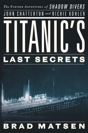Titanic's Last Secrets