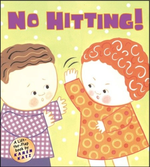 Book cover of: No Hitting!. By: Karen Katz