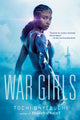 Book cover of: War Girls. By: Tochi Onyebuchi