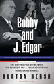 Book cover of: Bobby and J. Edgar Revised Edition. By: Burton Hersh