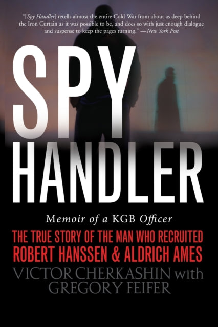 Book cover of: Spy Handler. By: Victor Cherkashin