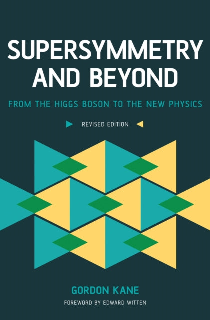 Book cover of: Supersymmetry and Beyond. By: Gordon Kane